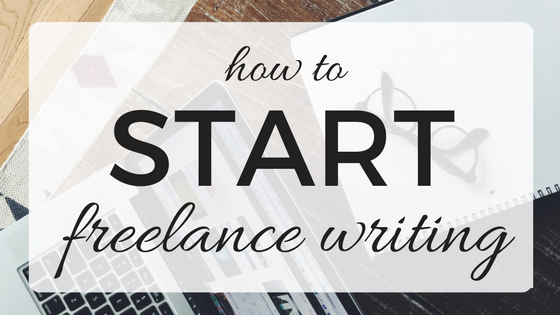 How To Start Freelance Writing Business Insider