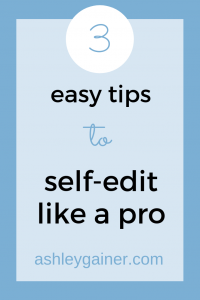 Feeling like self-editing is not one of your strong suits? Click here to learn three easy ways to self-edit right away!