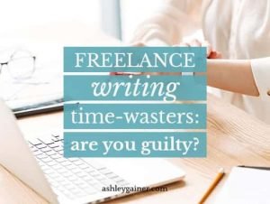 Freelance writing time-wasters: are you guilty?