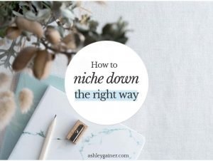 How to niche down the right way