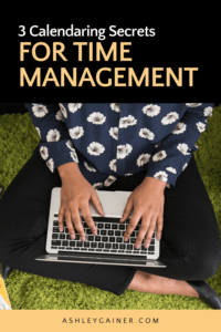 3 calendaring secrets for time management