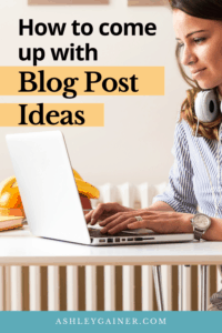 how to come up with blog post ideas