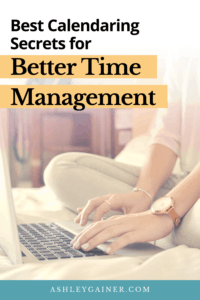 best calendaring secrets for better time management