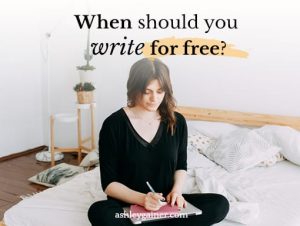 when should you write for free?