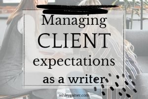 managing client expectations as a writer