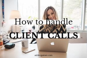 how to handle client calls/get on the phone