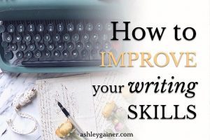 how to improve your writing skills