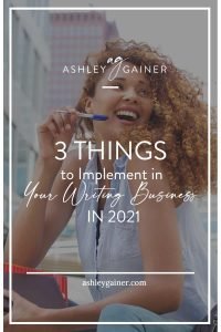 3 things to implement in your writing business in 2021