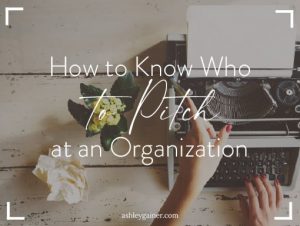 how to know who to pitch at an organization