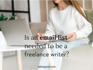 is an email list needed to be a freelance writer?