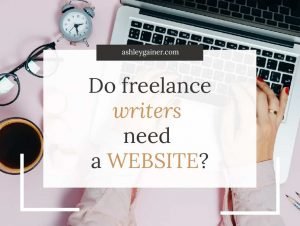 do freelance writers need a website?