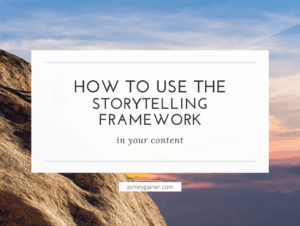 how to use the storytelling framework in your content