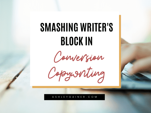 smashing writer's block in conversion copywriting