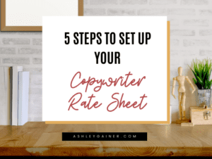 5 steps to set up your copywriter rate sheet